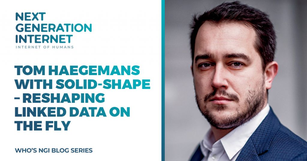 NGI - Tom Haegemans with Solid-Shape – Reshaping linked data on the fly