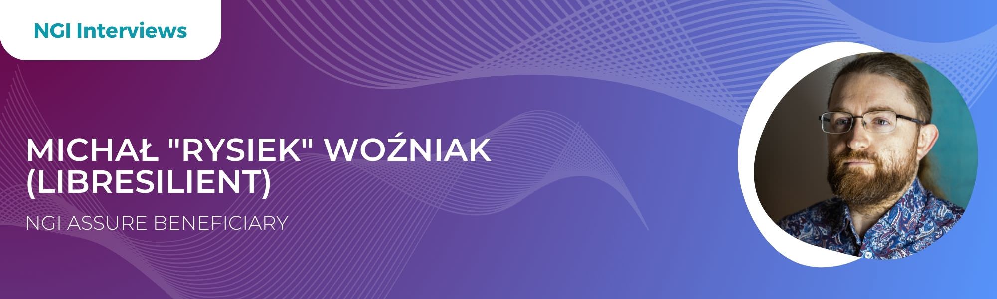 Michał rysiek Woźniak (LibResilient) Michał "rysiek" Woźniak - LibResilient